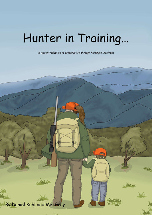 Hunter in Training... A kids introduction to conservation through hunting in Australia - Activity book